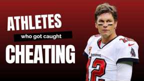 Top 10 Athletes Who Got Caught Cheating