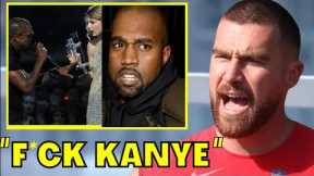 Travis Kelce GONE MAD After Kanye West Publicly Slams Taylor Swift