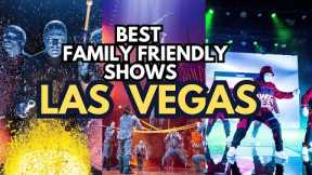 Best Family Friendly and Kids Shows In Las Vegas