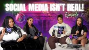 EP 5 Social Media Isn't Real! | Parasocial Relationships, Perception vs. Reality & Influence