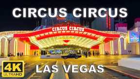 [4K] Circus Circus Las Vegas Walking Tour | January 2024