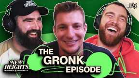 Gronk on Travis Rivalry, NFL Comeback & Relationship with Tom Brady | New Heights | EP 22