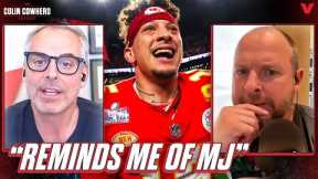 Ryen Russillo pushes back on Patrick Mahomes GOAT talk with Tom Brady & MJ | Colin Cowherd Podcast