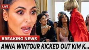 Kim K GONE MAD After Anna Wintour Kicked Her Out Of Fashion Show