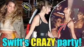 OMG! Taylor Swift's Epic Party with famous friends on Friday night in L.A