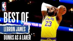 LeBron's BEST Dunks Since Joining The Lake Show!