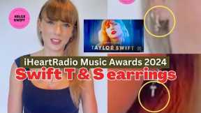 Taylor Swift STUNS wearing T & “S EARRINGS in her acceptance speech video at the 2024 iHeartRadio