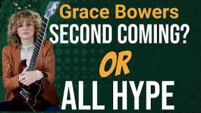 Grace Bowers: Guitar Prodigy or Product of Hype?