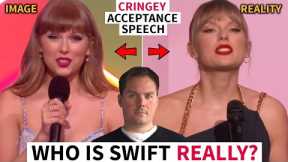Taylor Swift Unmasked | Exposing Swift’s True Face in Extremely Cringey Acceptance Speech