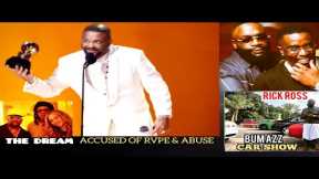 BEYONCE' Producer THE DREAM RVPE & ABUSE Lawsuit! RICK ROSS Chaotic Ratchet CAR SHOW Robs Fans $$$!