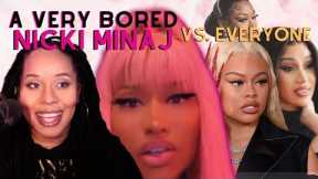 A Very Bored Nicki Minaj vs Everyone