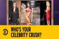 Who's Your Celebrity Crush? | It's