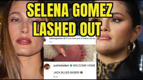 SELENA GOMEZ LASHED OUT AT HAILEY BIEBER