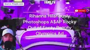 Rihanna Hilariously Photoshops A$AP Rocky Out of Fenty Beauty Olympics Ad