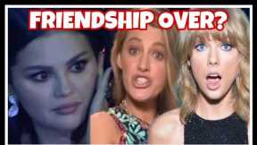 Selena Gomez Taylor Swift FEUD OVER BLAKE LIVELY? (Friendship Over)?