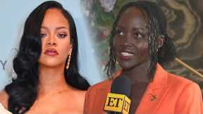 Lupita Nyong’o Reacts to Possible Rihanna Collab (Exclusive)