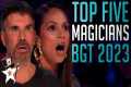 TOP FIVE BEST MAGICIANS 2023 -