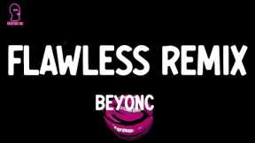 Beyoncé - Flawless Remix (feat. Nicki Minaj) (lyrics)