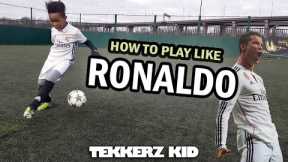 Play Like Ronaldo!! | Cristiano Ronaldo Training Drills!! | Tekkerz Kid