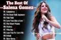 Selena Gomez Songs Playlist 2024 |