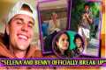 Selena and Benny BREAK UP OFFICIALLY; 