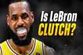 Is LeBron James Clutch?