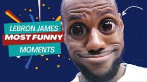 LEBRON JAMES FUNNY MOMENTS....