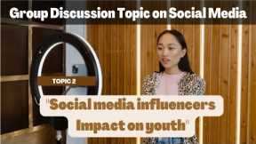 Social Media Influencers Impact on Youth | Group Discussion Topic on Social Media 2023