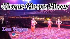 LAS VEGAS CIRCUS CIRCUS SHOW