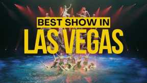 Best Shows in Las Vegas You Have to See!