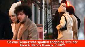 Selena Gomez was spotted shopping with her fiancé, Benny Blanco, in NYC