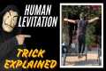 HUMAN LEVITATION ! Magic Trick