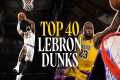 LeBron James' TOP 40 Dunks as a Laker