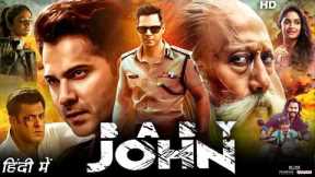 Varun Dhawan New Hindi Action Movie 2025 | Baby John Full Movie 2025 | Keerthy Suresh, Jackie Shroff