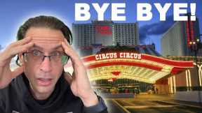 BOMBSHELL Vegas News. Iconic Circus Circus being SOLD. Demolished?