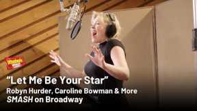 Robyn Hurder Sings Let Me Be Your Star From SMASH on Broadway