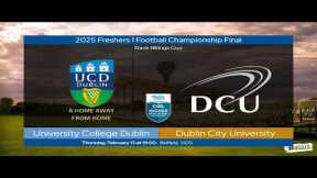 UCD v DCU - Freshers 1 Football Championship Final