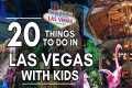 20 Things to do with Kids in Las Vegas