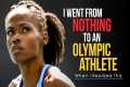 From NOTHING to OLYMPIC ATHLETE - The 