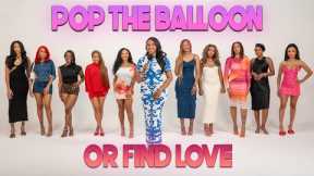 Ep 55: Pop The Balloon Or Find Love | With Arlette Amuli