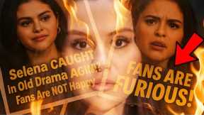 Selena Gomez CAUGHT in the OLD SAME Drama AGAIN?! Internet GOES WILD!