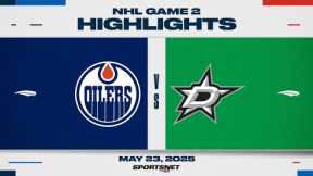 NHL Game 2 Highlights | Oilers vs. Stars - May 23, 2025