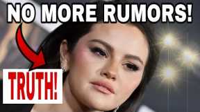 Selena Gomez ENDS All the Rumors.. LIES FINALLY EXPOSED!