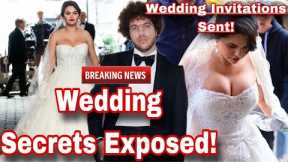 Selena Gomez Benny Blanco WEDDING SECRETS EXPOSED!