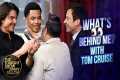 What's Behind Me? with Tom Cruise |
