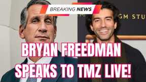 BREAKING: Bryan Freedman Speaks to TMZ Live! New Interview for Justin Baldoni's Side