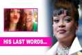 Rihanna Shares Heartbreaking Last