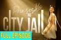 Prinsesa ng City Jail: Full Episode