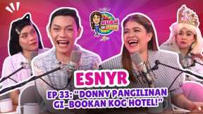 ESNYR: “Donny Pangilinan gi-bookan kog hotel!” | KUAN ON ONE S3 Ep. 4 w/ Subs