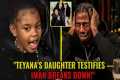 Teyana Taylor’s Daughter Testifies In 